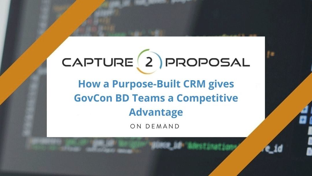 How a Purpose-Built CRM gives GovCon BD Teams a Competitive Advantage
