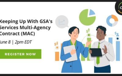 Keeping Up With GSA’s Services Multi-Agency Contract (MAC)